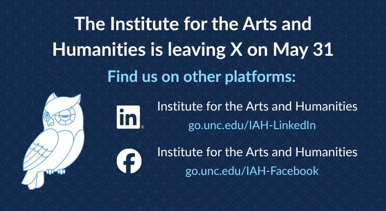 iah_unc's tweet photo. After May 31, this account will no longer be updated. Please follow the Institute for the Arts and Humanities on LinkedIn or Facebook:

https://t.co/6c9XsgMNEz
https://t.co/pWRqtiQLfN https://t.co/URBR38HM49