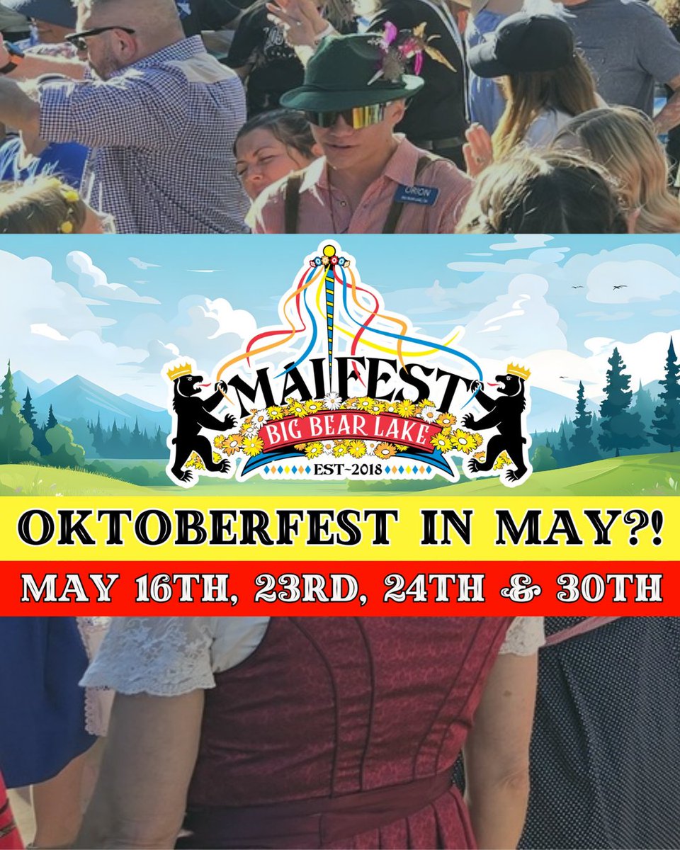 BigBearFrontier's tweet photo. Spring just got a whole lot more festive. 🍻 Maifest is bringing Oktoberfest style fun to Big Bear Lake on May 16, 23, 24 and 30! Rooms are filling fast! Book your stay now and join the Maifest fun. https://t.co/gCjMs90x2X