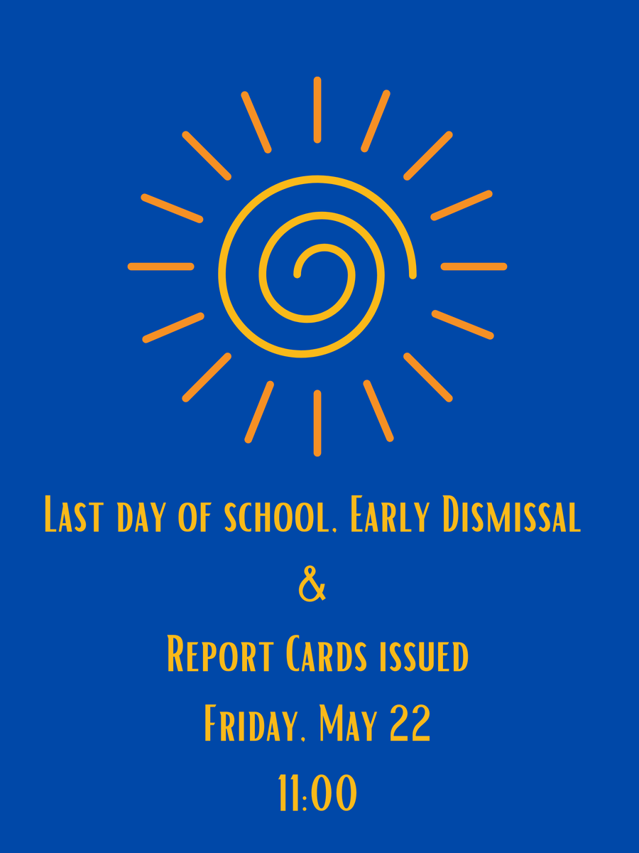 BookmanRoad's tweet photo. Mark your calendars, Beacons, for May 22!  We will have early dismissal at 11:00.  It's also the last day of school and report cards will be issued at dismissal! https://t.co/3R7ViIcPTM