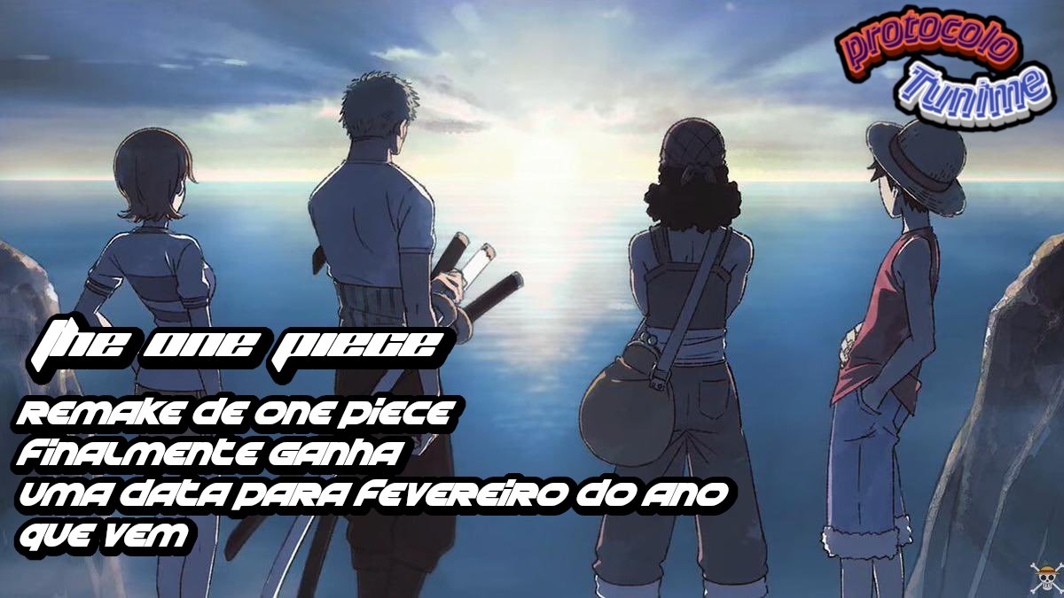 ProtocoloTunime's tweet photo. ODA GENIO!!!!  

Remake de one piece finalmente ganhou data e detalhes , produzido pelo wit studios o anime adaptará em sua primeira temporada os 50 primeiros capítulos do mangá em 7 episódios , the one piece está previsto para chegar em fevereiro do ano que vem pela netflix https://t.co/2aw1fOxxxQ