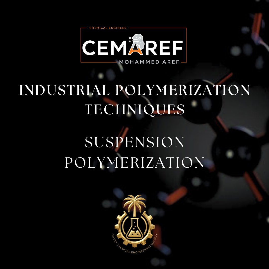 CEHubSA's tweet photo. Method 3 : Suspension Polymerization

Suspension polymerization is a heterogeneous system where monomer droplets are dispersed in water using stabilizers.

How does the process work?
The monomer is suspended as droplets in water, and polymerization occurs inside each droplet, which acts as a mini-reactor.

Advantages:

* Excellent heat removal due to the aqueous phase
* Low viscosity system → easier mixing
* Produces polymer in bead form, which is easy to separate

Operational Challenges:

* Requires stabilizers to maintain suspension
* Control of particle size distribution is critical
* Additional post-processing may be required

Industrial Applications:
Widely used for producing
PVC in bead form.

#cemaref
#cehubsa
#SaudiChemicalEngineeringCommunity
#مجتمع_الهندسة_الكيميائية_السعودي
#هندسة_كيميائية
#chemical_engineering