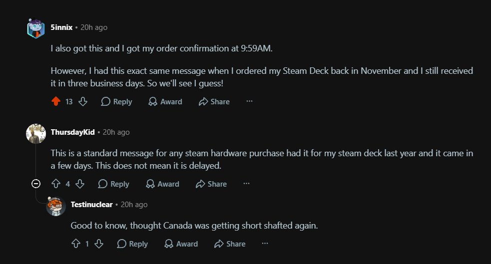AlexS3D's tweet photo. @Curreye1 @SpatialBiggs According to reddit, "processing backlog for orders to Canada" is a standard disclaimer that people got even when ordering  Steamdeck, which then arrived on time. I think we are good. 🤷‍♂️ https://t.co/flNtOClleI