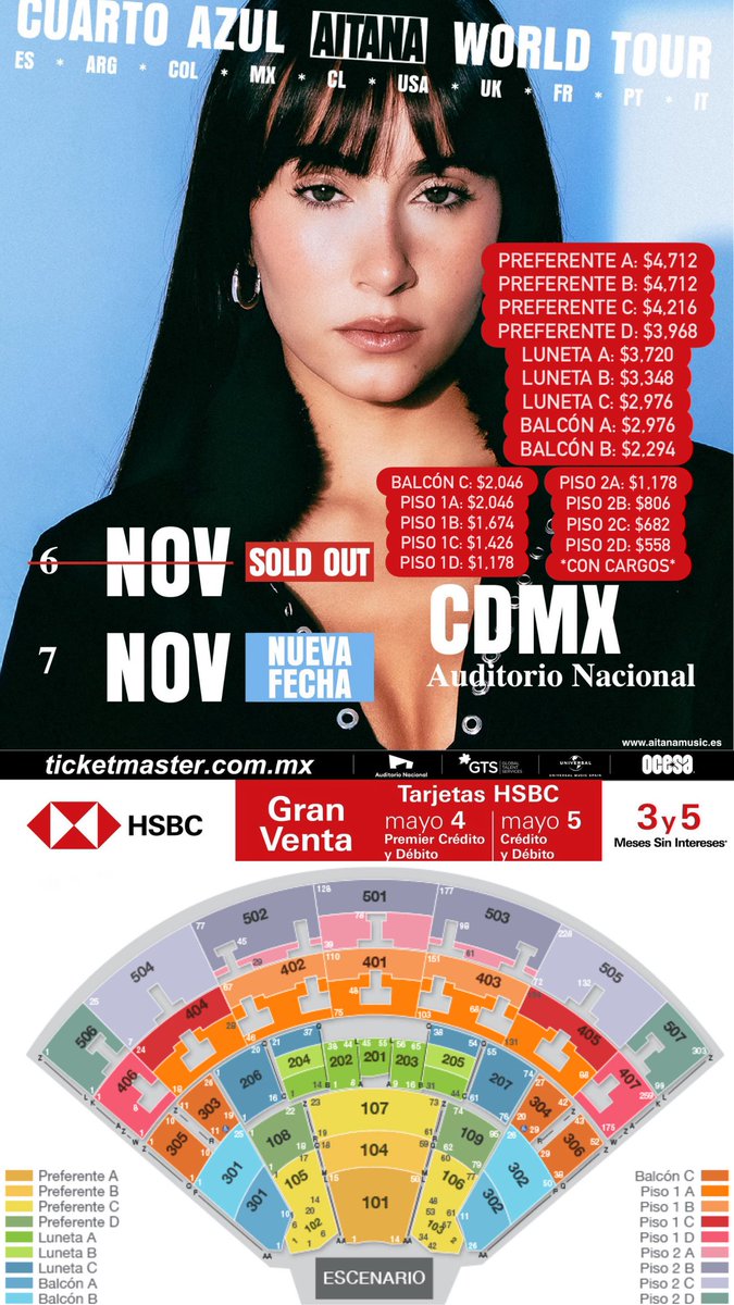 ailoviutl's tweet photo. AITANA 💙 CUARTO AZUL WORLD TOUR
🗓️ Sábado 7 de Noviembre del 2026 🗓️
🏟️ Auditorio Nacional 🏟️
📍 CDMX 📍 🇲🇽 México 🇲🇽

🎫 Gran Venta HSBC 11:00 AM 🎫 Acepta únicamente tarjetas Débito y Crédito 🎫 Límite de Compra: 6 Boletos 🎫 Código: GVHSBC0044 🎫 Lobby 10:46 AM (Dar Refresh)

Link: https://t.co/Fo9ZBSeTZZ

🎟️ Precios de Boletos con Cargos 🎟️

PREFERENTE A: $4,712
PREFERENTE B: $4,712
PREFERENTE C: $4,216
PREFERENTE D: $3,968
LUNETA A: $3,720
LUNETA B: $3,348
LUNETA C: $2,976
BALCÓN A: $2,976
BALCÓN B: $2,294
BALCÓN C: $2,046
PISO 1A: $2,046
PISO 1B: $1,674
PISO 1C: $1,426
PISO 1D: $1,178
PISO 2A: $1,178
PISO 2B: $806
PISO 2C: $682
PISO 2D: $558

💳 Fechas de Preventa 💳

-Gran Venta HSBC: 4 de Mayo 11:00 AM
(Tarjetas Premiere Crédito y Débito)
-Gran Venta HSBC: 5 de Mayo 11:00 AM
(Tarjetas de Crédito y Débito)
-Venta General: 6 de Mayo 11:00 AM
(Todo tipo de Tarjetas y Bancos)

💲 Boletera: Ticketmaster 💲

🎫 Meses sin Intereses 🎫

3 y 5 MSI con tarjetas de Crédito HSBC

#Aitana #CuartoAzul #Music #Música #Concierto #Concert #CDMX #México #Ailoviutl #LiveMusic #Tour #HSBC #GranVentaHSBC #CuartoAzulWorldTour #Gira2026  #MexicoCity #AuditorioMX #AuditorioNacional #SuperEstrella