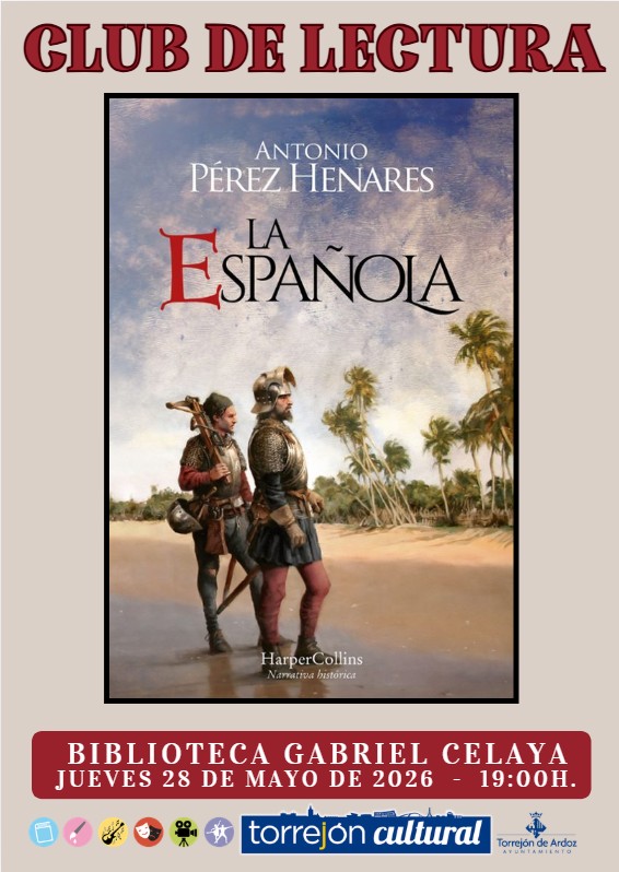 torrejoncultura's tweet photo. jueves 28 de mayo a las 19h
CLUB DE LECTURA
►LIBRO: LA ESPAÑOLA
►AUTOR: Antonio Pérez Henares

Biblioteca Gabriel Celaya
C.C. Las Fronteras, c/ Salvador Allende 7, Torrejón de Ardoz.
entrada libre hasta completar aforo
#TorrejónCultural
#TorrejónEsCultura https://t.co/BjdshkjVyW
