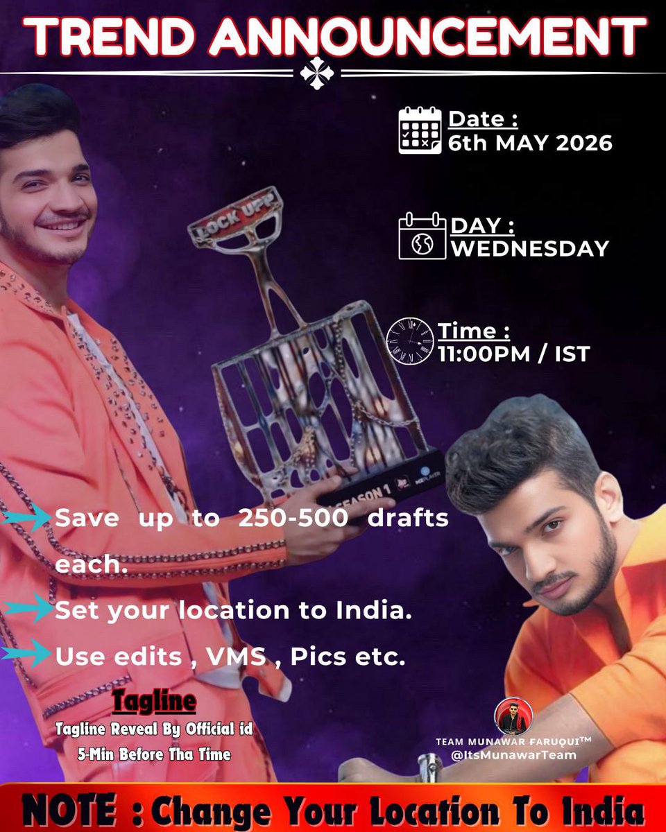 ItsMunawarTeam's tweet photo. 🚨 Trend Alert 🚨

📅 Date: 06 May 2026
🕚 Time: 11:00 PM IST
📍 Day: Wednesday 

☛︎ Save up to 250-500 drafts each.
☛︎ Set your location to India.
☛︎ Use edits , VMS , Pics etc.

#MunawarFaruqui  || #MKJW https://t.co/rPz7B1voVS
