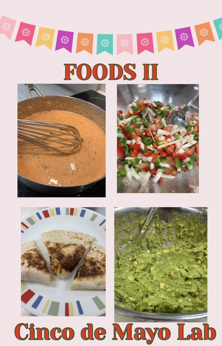 FoodsHSHS's tweet photo. Today Foods II completed a fun Cinco de Mayo themed lab. Each kitchen made a different component of the meal and then they all enjoyed what each other made. 🇲🇽👏🤩 https://t.co/s2YlEegdla