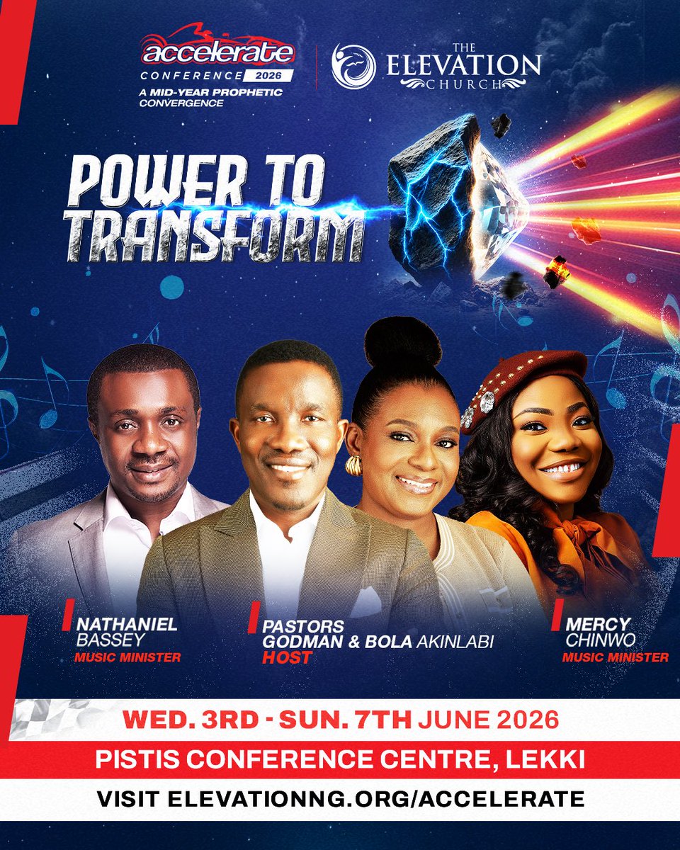 elevationng's tweet photo. The sound of revival is here and the time to be transformed is NOW 🔥

At our mid-year prophetic convergence, Accelerate Conference 2026, theme; Power to Transform, get ready for soul-lifting worship, divine encounters, and spiritual alignment for the next phase of 2026!

Ministering: Our Global Lead Pastors, Godman & Bola Akinlabi,  Min. Nathaniel Bassey and Min. Mercy Chinwo voices anointed to stir hearts, fill the atmospheres with soul lifting worhip and position you for Transformation.

Date: June 3rd – 7th, 2026
Venue: Pistis Conference Centre, Lekki & viewing centres within and outside Lagos (details coming soon)

Come expectant.
Come ready.

Spread the word. Stir your faith. Prepare your heart.

It’s time to step into power.
It’s time to ACCELERATE.

#accelerateconference2026 #powertotransform #elevationng #accelerateconference