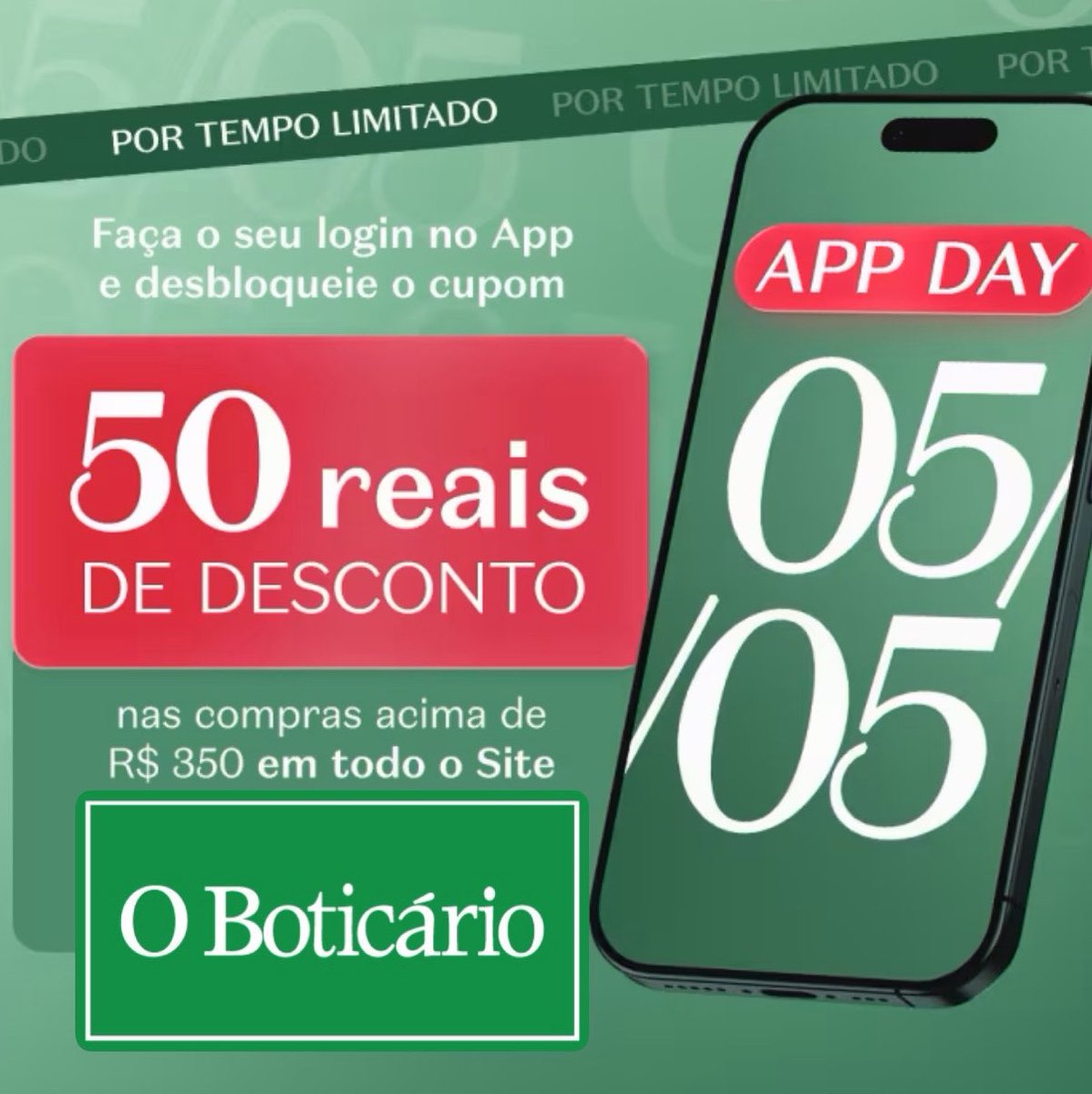 Cupom O Boticário 
05.05 é App Day! 📱✨

Garanta R$ 50 OFF nas compras acima de R$350! 💚

🏷️Cupom: CINQUENTINHA

Aqui: tidd.ly/4bFp8oB