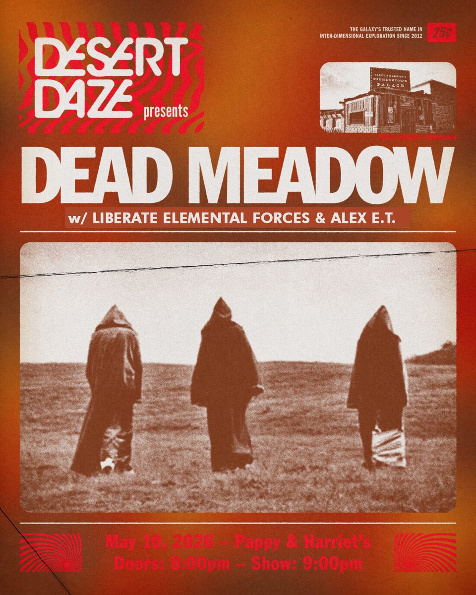 ghosttowerrecs's tweet photo. Pappy &amp; Harriet's // Desert Daze Present: Dead Meadow with Liberate Elemental Forces &amp; Alex E.T.
Sunday May 10, 2026

https://t.co/E7aWXR7Ouh https://t.co/gwalCQSnvj