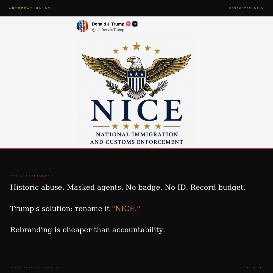AutokratDaily's tweet image. The agency documented abusing detainees at historic levels.
Agents operating masked. No badge. No ID. Record budget.
Trump's solution: rename it "NICE."
Rebranding is cheaper than accountability.
#USA #Trump #ICE