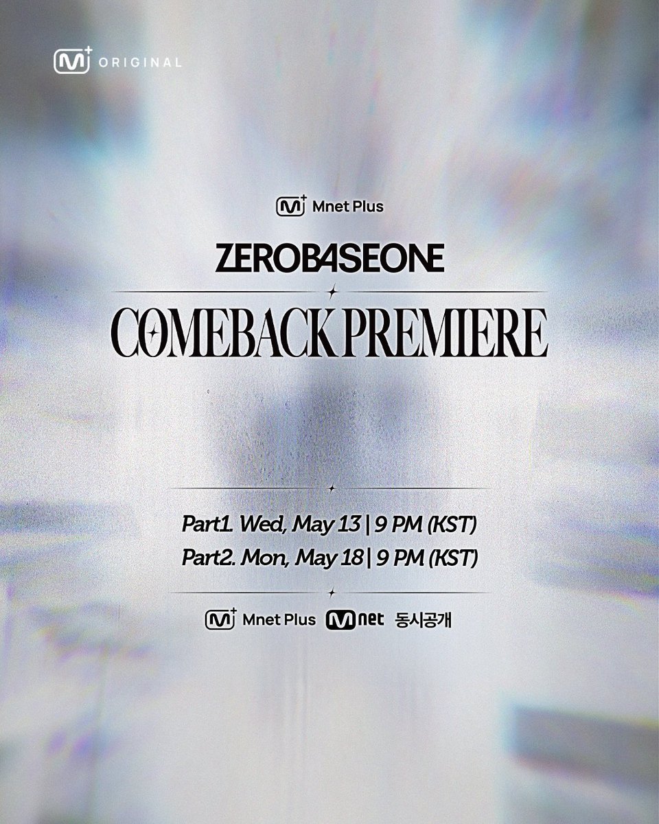 [#ZB1ComebackPremiere/#MnetPlus_Original] 𝐋𝐨𝐠𝐨 𝐏𝐨𝐬𝐭𝐞𝐫

〈Mnet Plus ZEROBASEONE Comeback Premiere〉
𝐏𝐚𝐫𝐭 𝟏. 𝐒𝐓𝐎𝐑𝐘 𝐏𝐋𝐔𝐒 ✦ 5/13(Wed) 9PM 𝗠𝗻𝗲𝘁 𝗣𝗹𝘂𝘀·𝗠𝗻𝗲𝘁 Release
𝐏𝐚𝐫𝐭 𝟐. 𝐒𝐓𝐀𝐆𝐄 𝐏𝐋𝐔𝐒 ✦ 5/18(Mon) 9PM 𝗠𝗻𝗲𝘁 𝗣𝗹𝘂𝘀·𝗠𝗻𝗲𝘁 Release