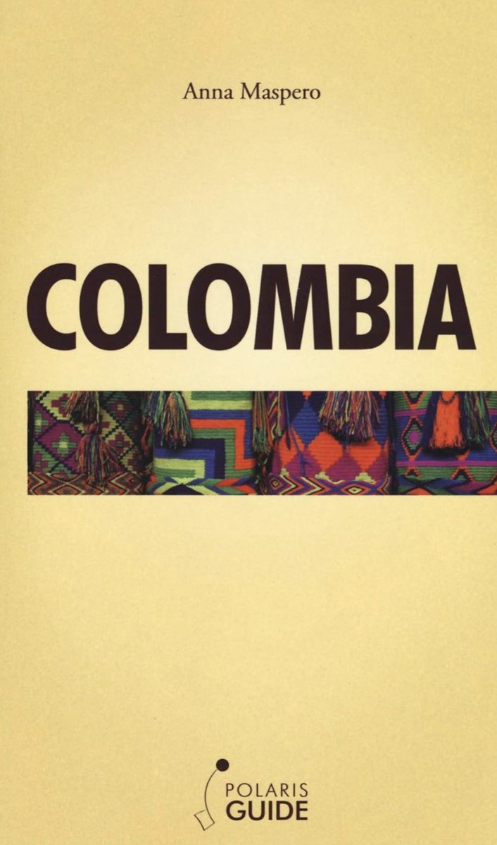 ___mononoaware's tweet photo. 3. "Colombia" di Anna Maspero, edito Polaris (guide di viaggio), 2019. https://t.co/kKw0Y0HCeh