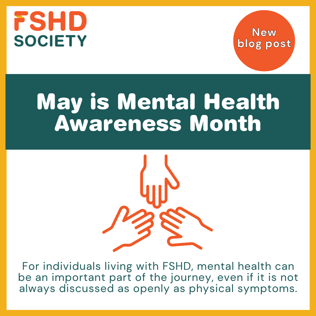 FSHDSociety's tweet photo. May is #MentalHealthAwarenessMonth, a time to recognize that well-being includes both physical and emotional health. 

Read more &amp; find resources on our blog:
https://t.co/Qg2bpx2PrS

#FSHD #RareDisease #Neuromuscular #FSHDResearch #BetterLifeFSHD https://t.co/F3NusMOidk