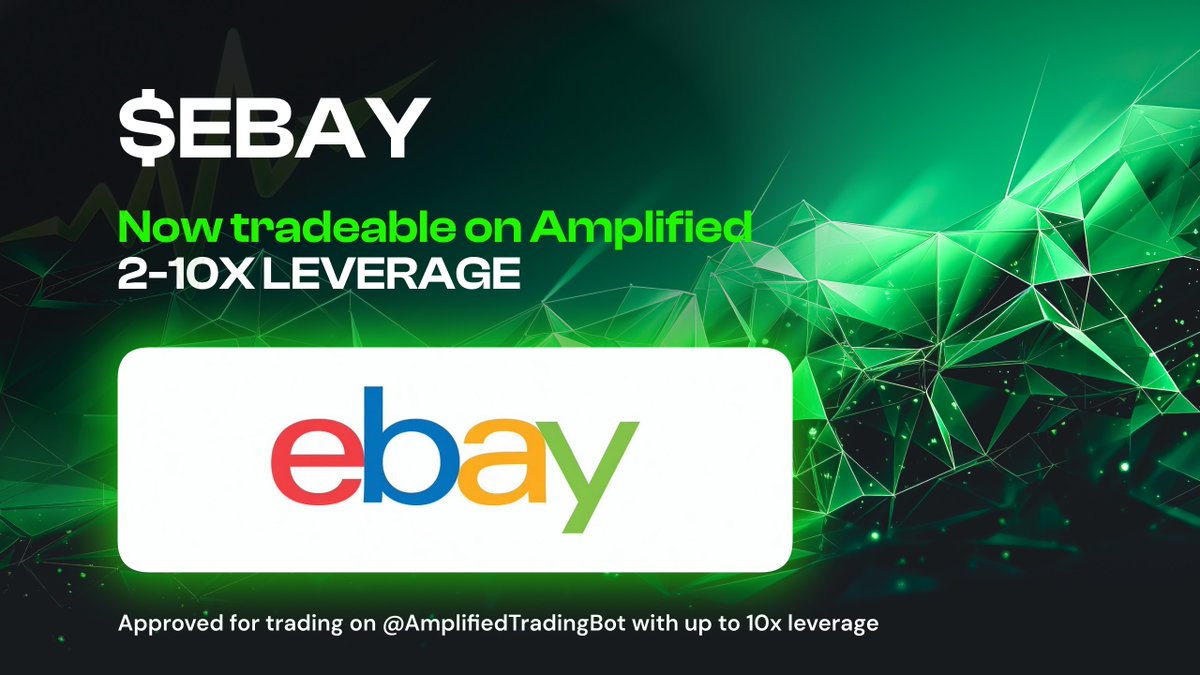 eBay Approved For Amplified Trading

$EBAY is now available to trade on Amplified Bot.

Trade up to 10x leverage through the Amplified Telegram bot.