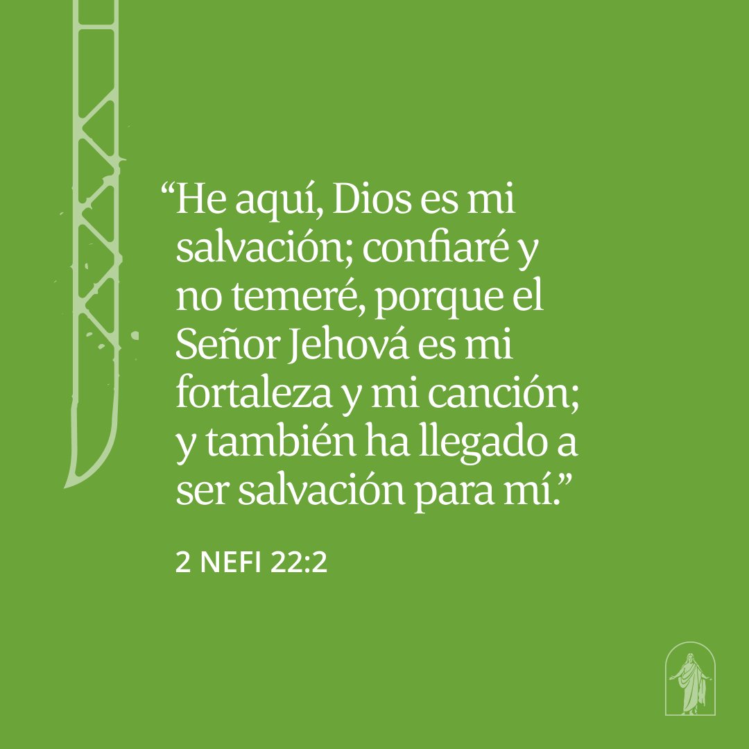Dios es nuestra fortaleza, canción y salvación.
 
¿Cómo desempeña Dios esas funciones en tu vida? 
 
#ElLibrodeMormon #DeleitaosEnLaPalabra