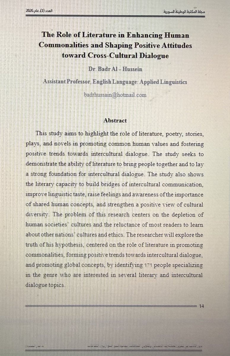 badrhussain1969's tweet photo. Thrilled to share that my research is published in the Syrian National Library Journal (Issue 1, 2026)!
The Role of Literature in Enhancing Human Commonalities & Shaping Positive Attitudes toward Cross-Cultural Dialogue.

https://t.co/3C6vaaAsC8

Exploring how literature builds bridges, fosters understanding, and promotes shared human values.
#Research #Literature #InterculturalDialogue #HumanValues #CulturalDiversity #AcademicPublishing