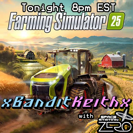 BanditKeith's tweet photo. Come for the gameplay, stay for the background music! Tonight @ 8pm est I'm streaming Farming Simulator 25 with friends!  https://t.co/8ODFMWpz14 #twitch #twitchstreamer #fyp https://t.co/CiTBjlSmkh