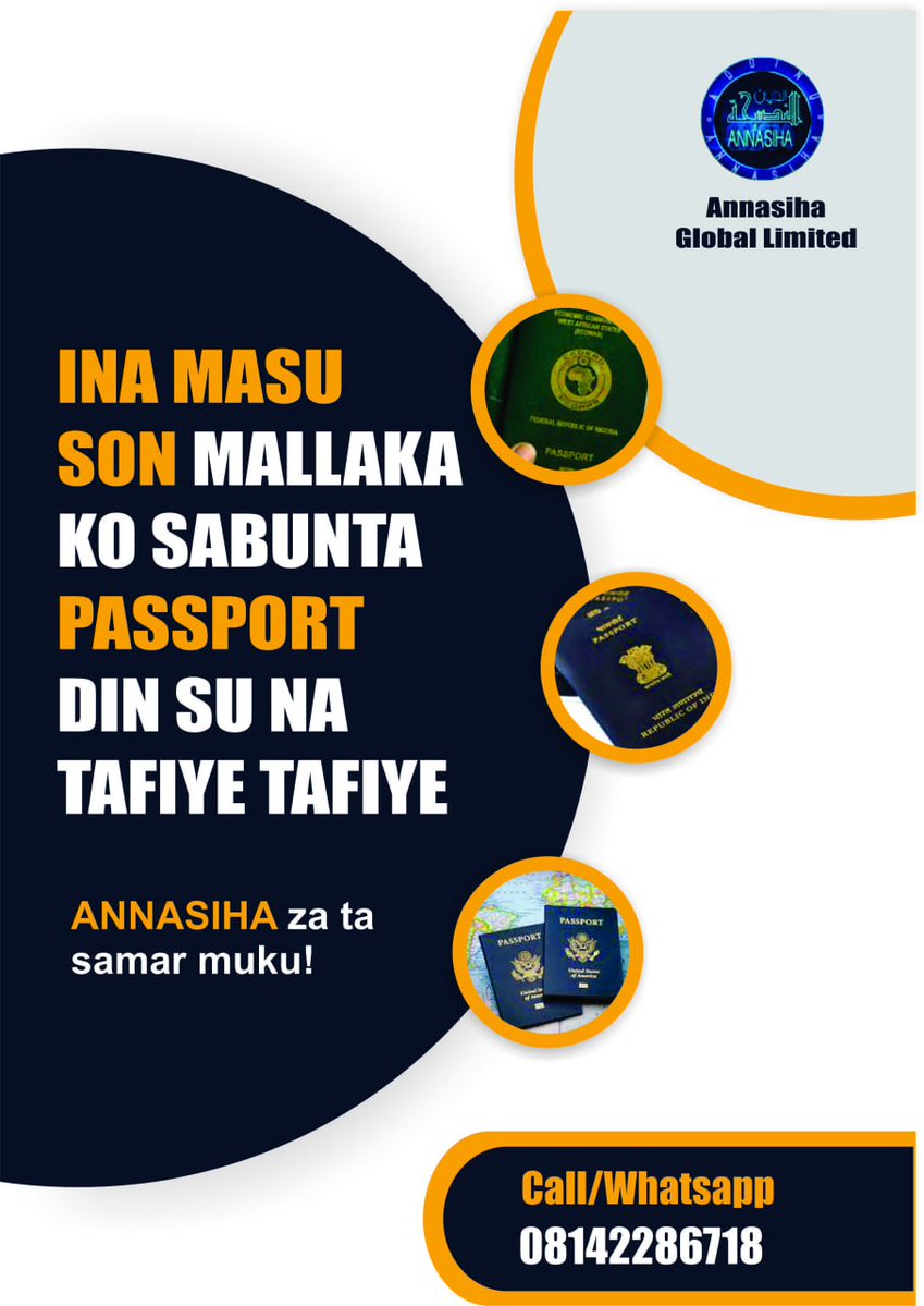 "Ina masu son Mallaka ko Sabunta Passport din su na TAFIYE TAFIYE?!"

WHATSAPP: 08142286718