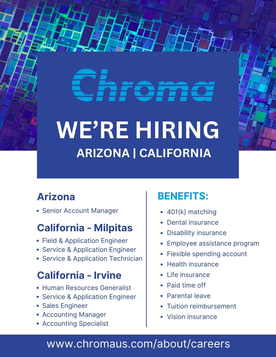 🚀 We’re Hiring at Chroma ATE for multiple positions across Arizona 🌵 and California 🌴! chromaus.com/about/careers
• 401(k) matching
• Disability insurance
• Flexible spending account
• Health, Dental, &amp; Life insurance
• Paid time off
• Parental leave
#Hiring #ChromaATE