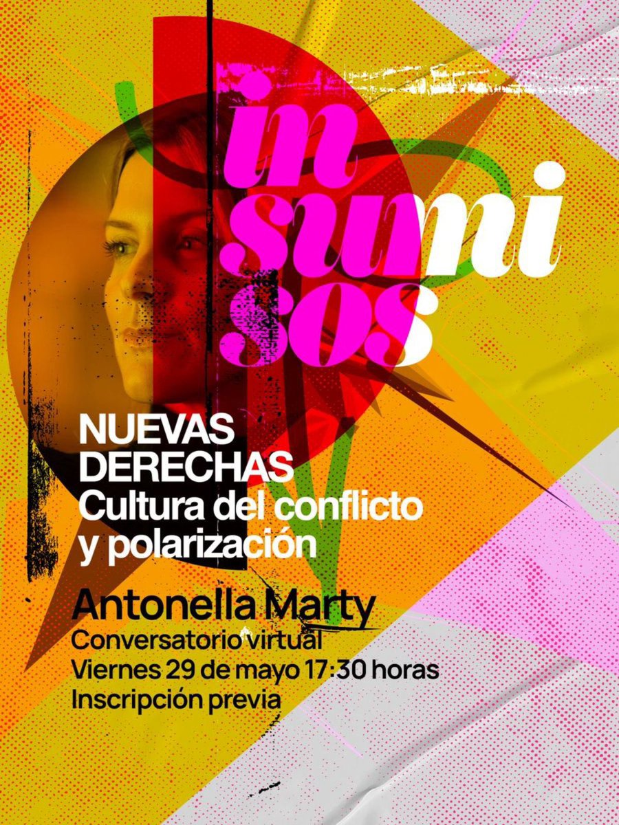 SomosInsumisos's tweet photo. 🔥 CHARLAS INSUMISAS

Un espacio para quienes desconfían de verdades servidas en bandeja y elegimos incomodar con preguntas cuando todos quieren certezas.

Te invitamos a la primera edición: Nuevas Derechas, cultura del conflicto y polarización.

Vamos a conversar con @AntonellaMarty 

📅 Viernes 29 de mayo
⏰ 17:30 hs
💻 Modalidad virtual

Podés inscribirte acá👇

https://t.co/vIOfVsLjcC