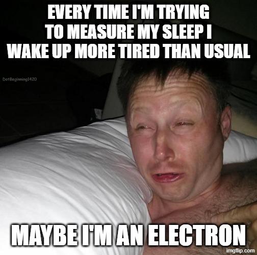 ThePhysicsMemes's tweet image. I can't measure myself #school