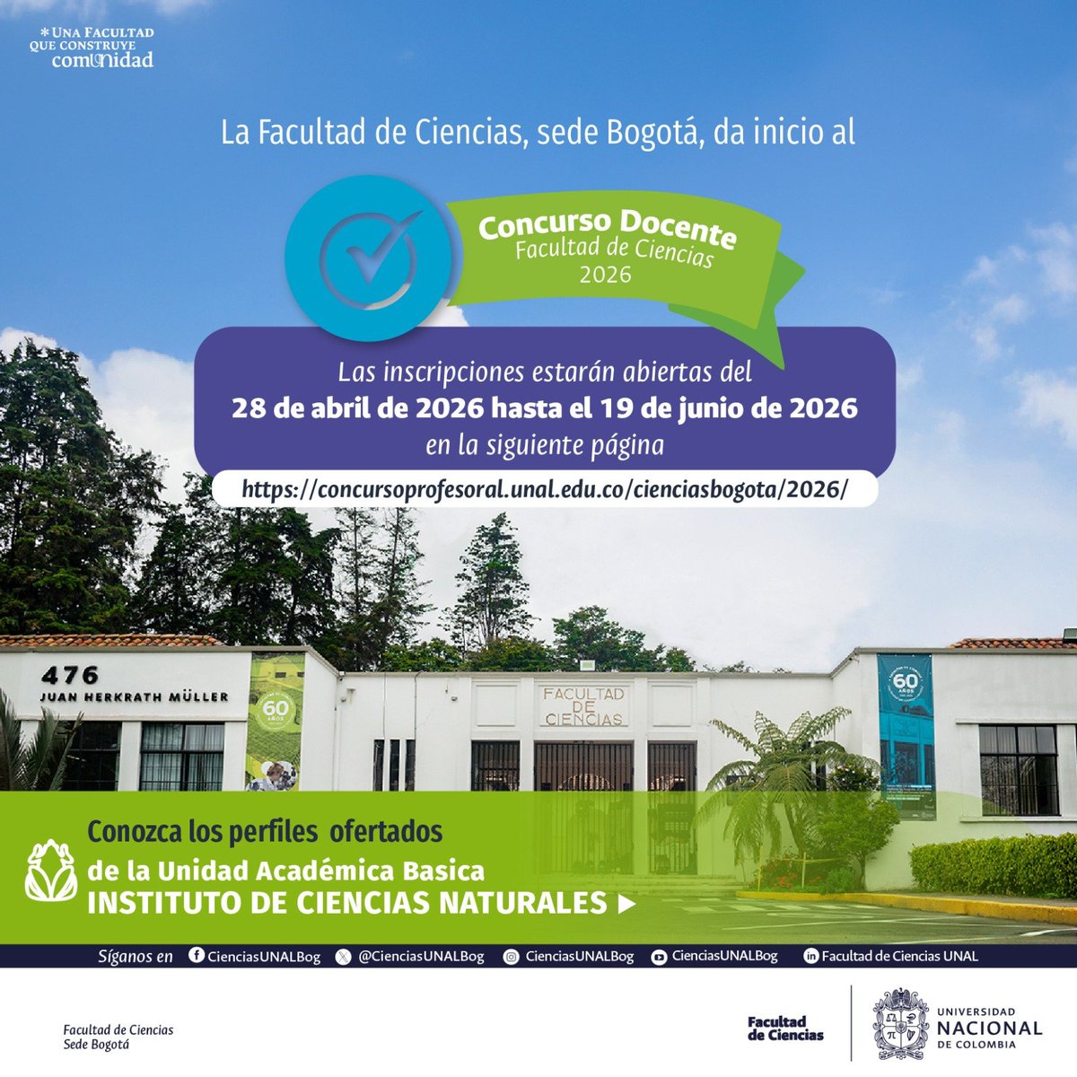 CienciasUNALBog's tweet photo. 📢 ¡Atención comunidad académica!
 Concurso Docente 2026 🧑‍🏫✨, Fac. de Ciencias, sede Bogotá.
🗓️ Inscripciones:
Del 28 de abril al 19 de junio de 2026
🔎 Consulta los perfiles ofertados del Instituto de Ciencias Naturales y postúlate aquí:
🔗 https://t.co/88wcxZHQjw https://t.co/RePm1hkfHy