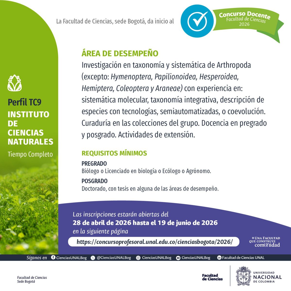 CienciasUNALBog's tweet photo. 📢 ¡Atención comunidad académica!
 Concurso Docente 2026 🧑‍🏫✨, Fac. de Ciencias, sede Bogotá.
🗓️ Inscripciones:
Del 28 de abril al 19 de junio de 2026
🔎 Consulta los perfiles ofertados del Instituto de Ciencias Naturales y postúlate aquí:
🔗 https://t.co/88wcxZHQjw https://t.co/RePm1hkfHy