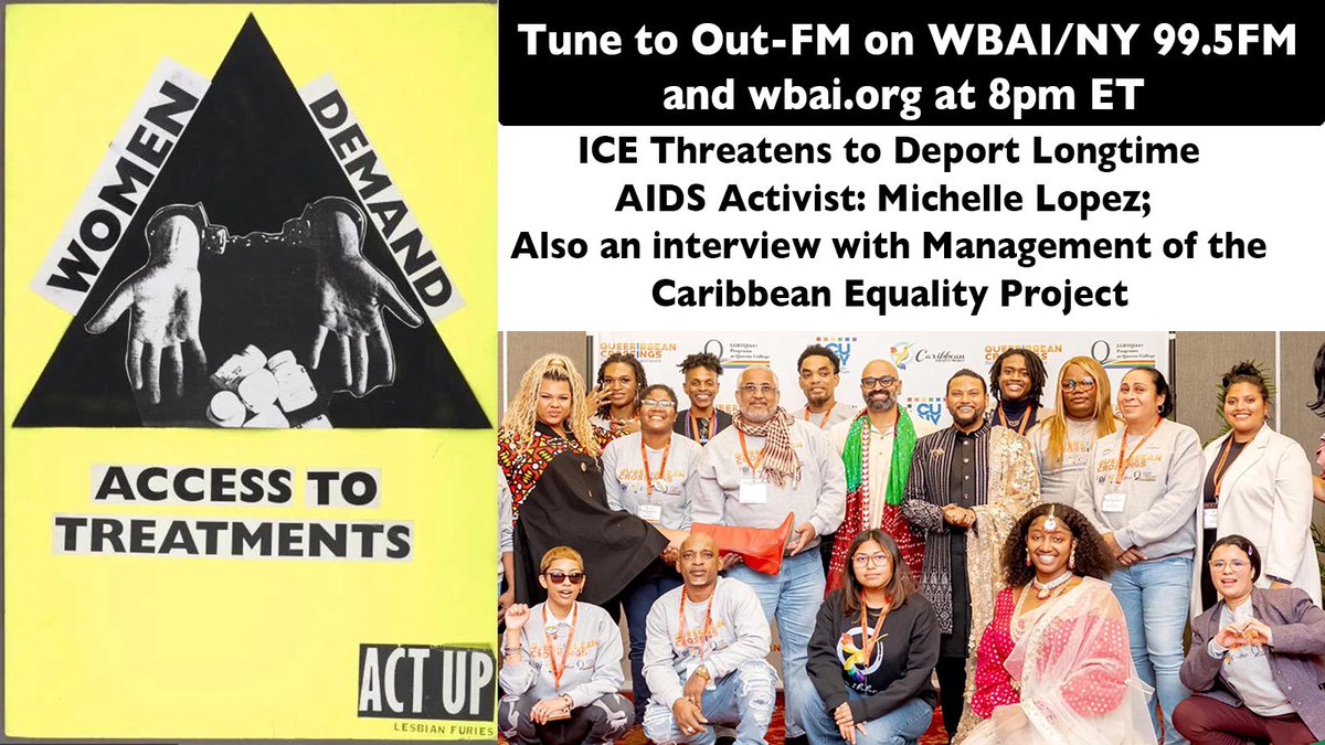 outfm's tweet photo. Tune to Out-FM on Tu., May 5, from 8-9 pm ET, on 99.5 FM @WBAI in NY/NJ/CT to hear how ICE Threatens to Deport Longtime AIDS Activist Michelle Lopez who worked with @actupny. Also an interview with the #LGBTQIA ED of @CaribbeanEqualityProject more at: https://t.co/omcUCJEgdj https://t.co/mFCizFgOyH