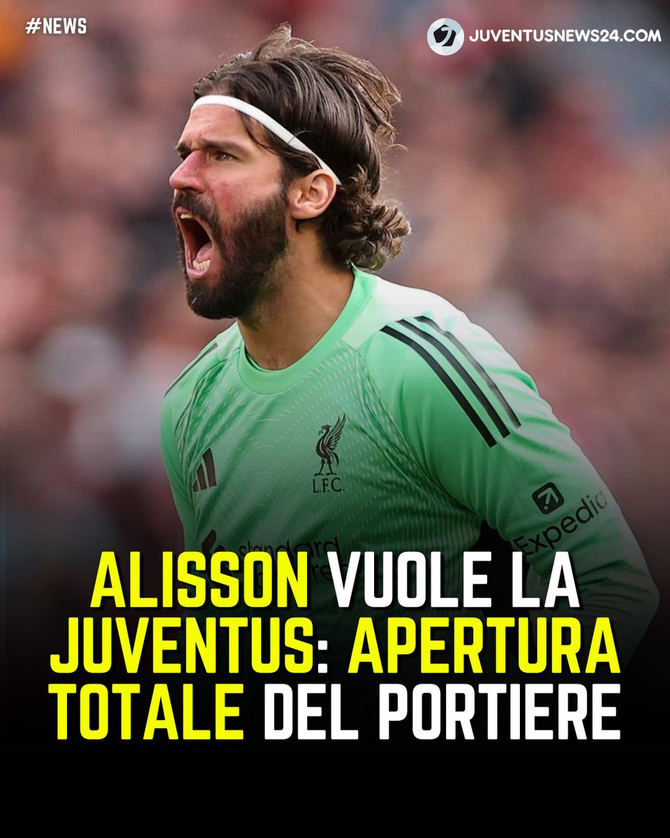 ⭐️ Secondo Fabrizio Romano, #Alisson ha una ferma intenzione: vuole trasferirsi alla #Juventus! 🧤 Il portiere brasiliano ha dato la sua totale apertura per un ritorno in Italia, e la dirigenza torinese osserva l’evolversi della situazione con attenzione 

#Juventusnews24