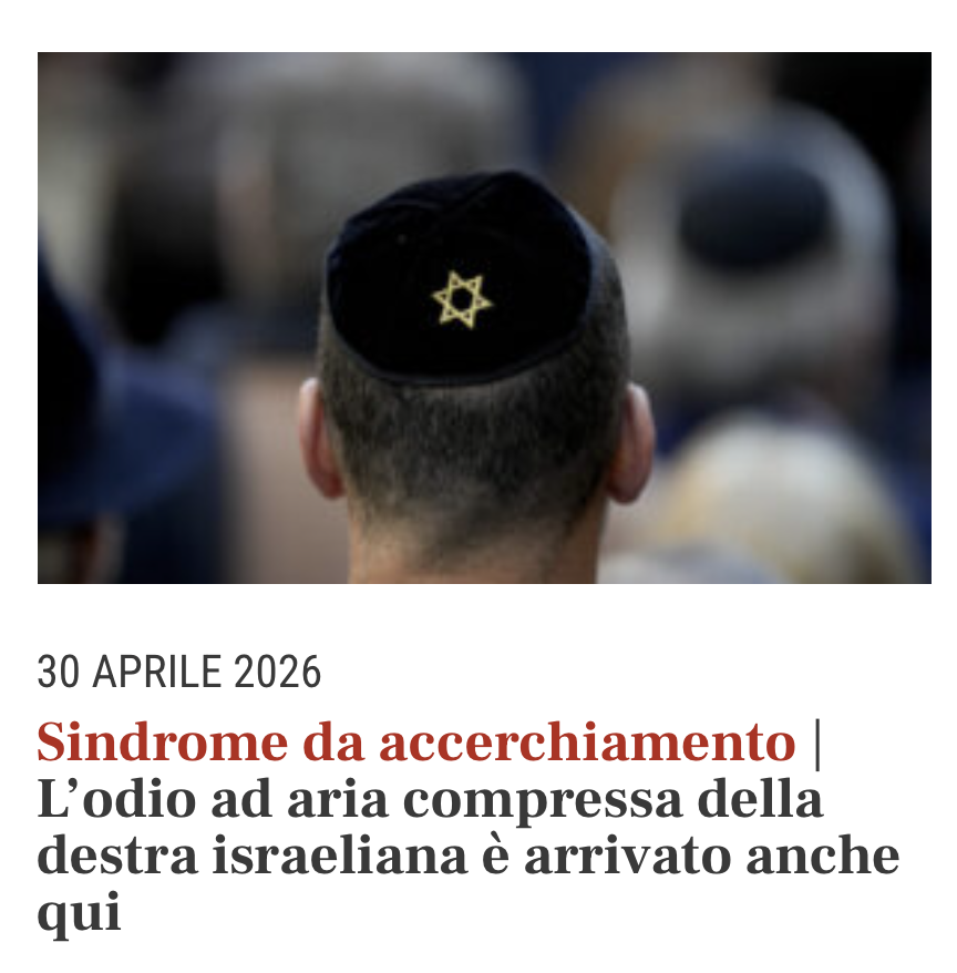 «L'uso sempre più strumentale della questione ebraica e dell’accusa di antisemitismo non solo contro gli avversari ma persino contro qualunque forma di critica o dissenso interno, anche e direi soprattutto contro gli ebrei, con il facilissimo ricorso all’orrenda categoria