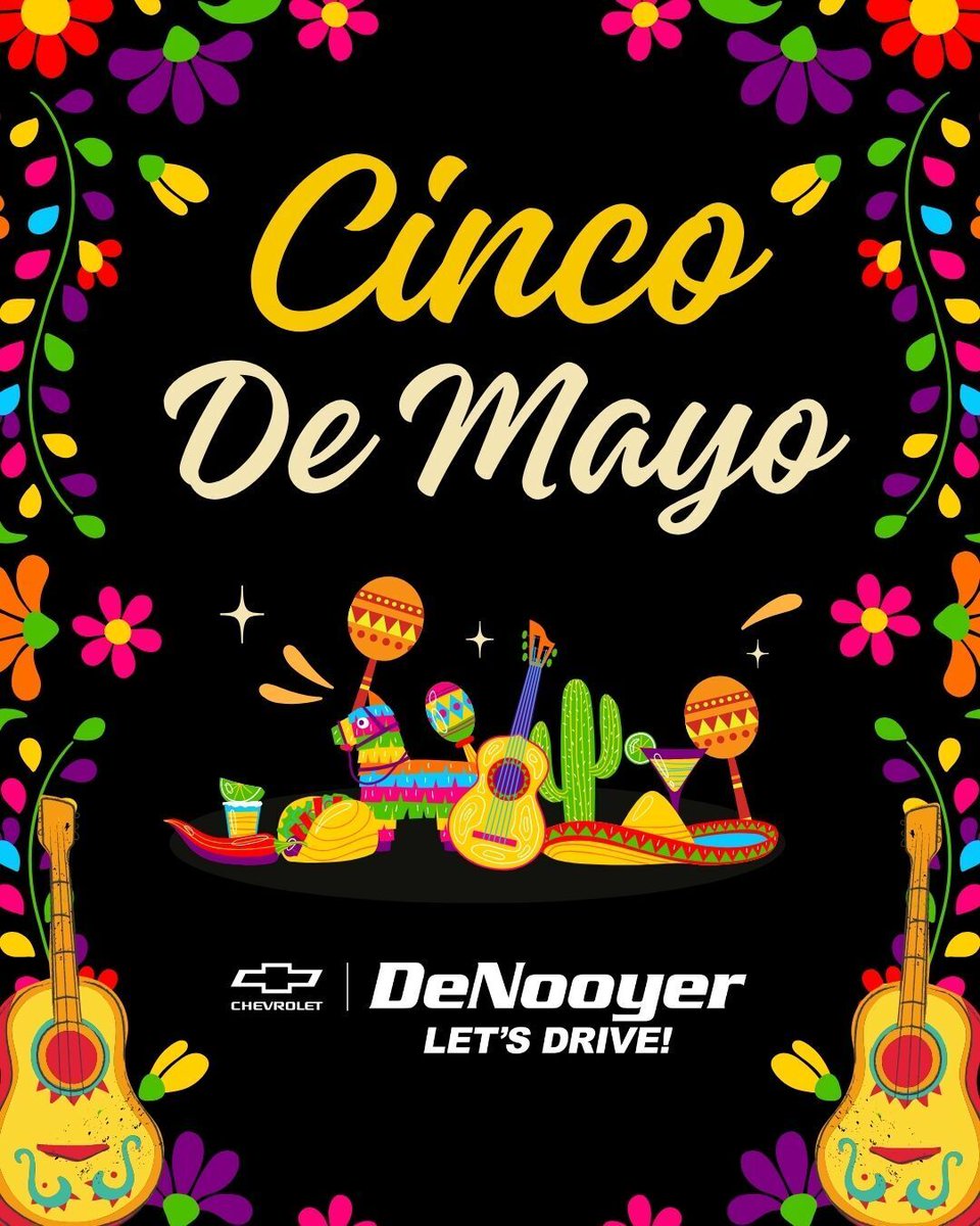Denooyerchev's tweet image. Wishing you a happy Cinco de Mayo! 🎉

We hope your day is filled with great company, good food, and memorable moments.

#DeNooyerChevrolet #CincoDeMayo #CommunityDriven #CelebrateTogether #LetsDrive