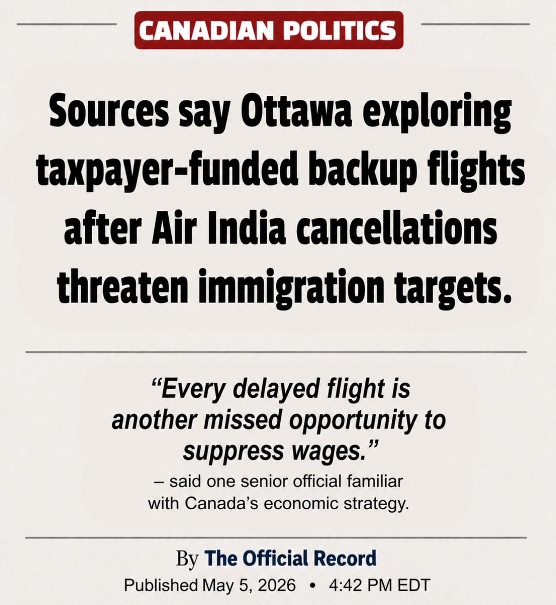 OTTAWA, ON — Panic reportedly erupted in Ottawa this week after Air India cancellations threatened to temporarily slow the federal government’s record immigration intake targets.

According to insiders, senior officials immediately began discussing taxpayer-funded replacement