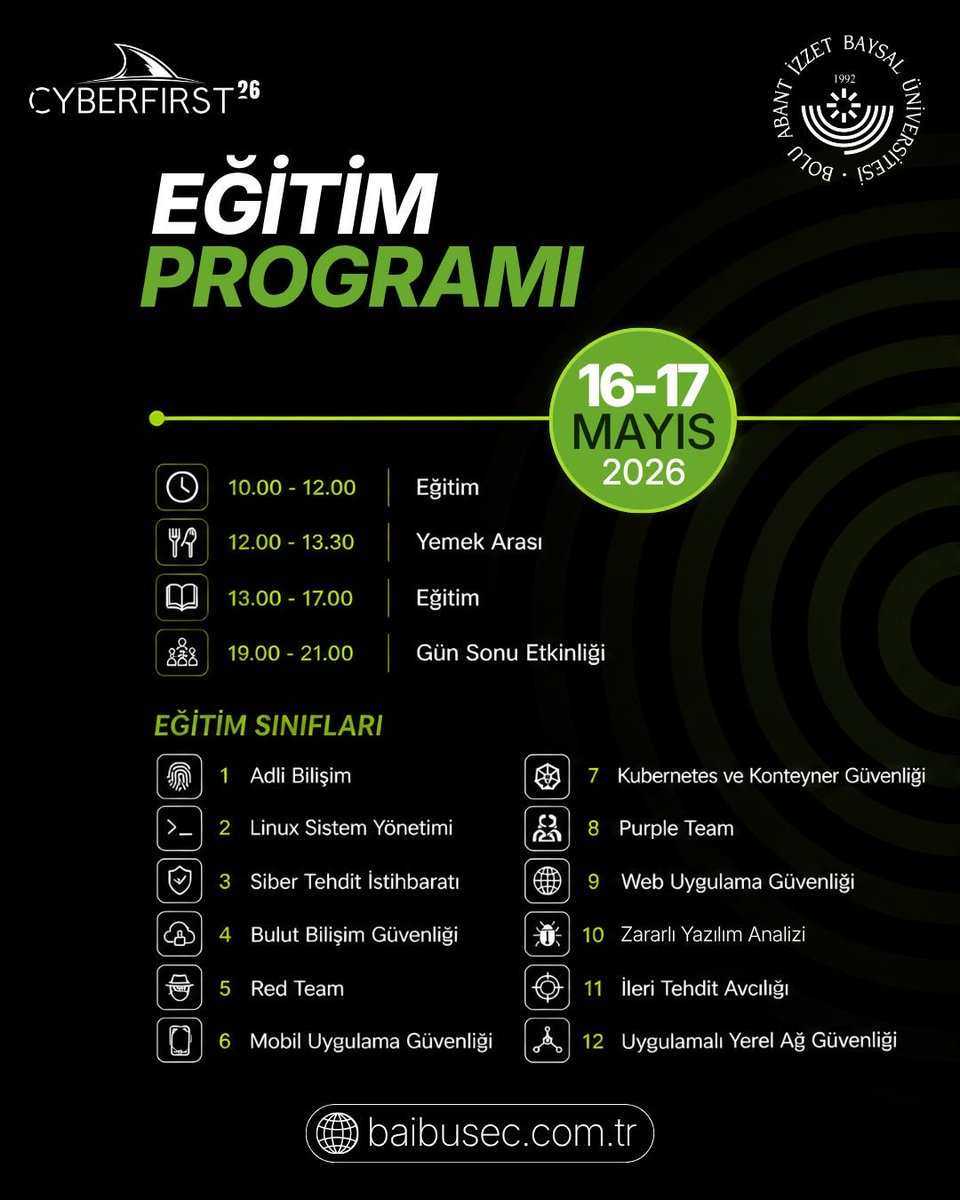 baibusec's tweet photo. #SiberGüvenliğinKalbiBuKezBoludaAtıyor 💚

16 ve 17 Mayıs 2026 Eğitim akışımız sizlerle. Başvurular hala devam ediyor, kaçırmayın!

Detaylar ve başvuru için bizi takipte kalın!
🔗 https://t.co/oDJEbb5O5N https://t.co/Buh4qxMWTG
