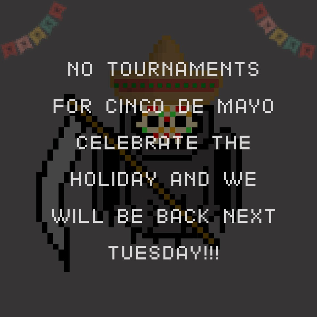 8BitRituals's tweet photo. REMINDER, NO TUESDAY NIGHT GAMING RITUALS  TONIGHT TO CELEBRATE CINCO DE MAYO!!! COME BY NEXT WEEK FOR MORE TOURNAMENTS!!! https://t.co/wU5bTZogcC