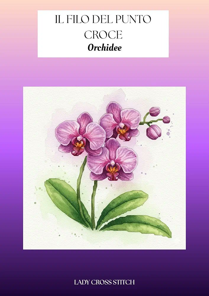 miskim24's tweet photo. Il Filo Del Punto Croce - Schemi Punto Croce Orchidee: Ebook Cross Stitch Pattern Orchids
#Kindleunlimited #CrossStitch #embroiderypattern #Crossstitchpattern #kindleunlimitedbooks #freebooks 

 https://t.co/zp4kXAs2rt https://t.co/38WS47ataS