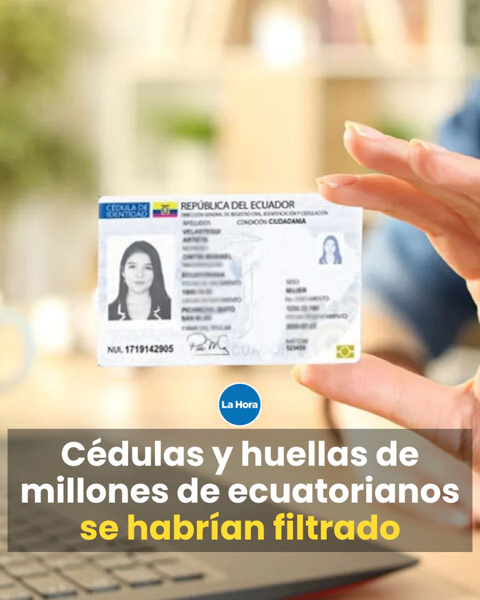 📄 14,8 millones de registros y 10,6 millones de imágenes en alta resolución de cédulas de identidad se habrían filtrado del Registro Civil 🪪, según una firma de seguridad. ¿Cómo podría afectarte? 👉 lhra.ec/pCsnP1F
