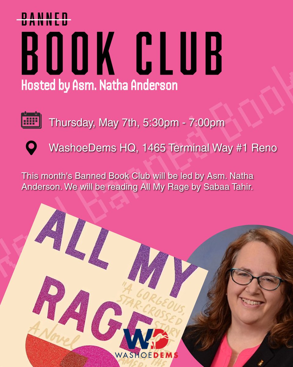 WashoeDEMS's tweet photo. Join Asm. Natha Anderson for the May Banned Book Club, this Thursday from 5:30pm - 7:00pm at Washoe Dems HQ. We will be reading All My Rage by Sabaa Tahir.

Food and drinks provided! https://t.co/Ou9E1mhf5N