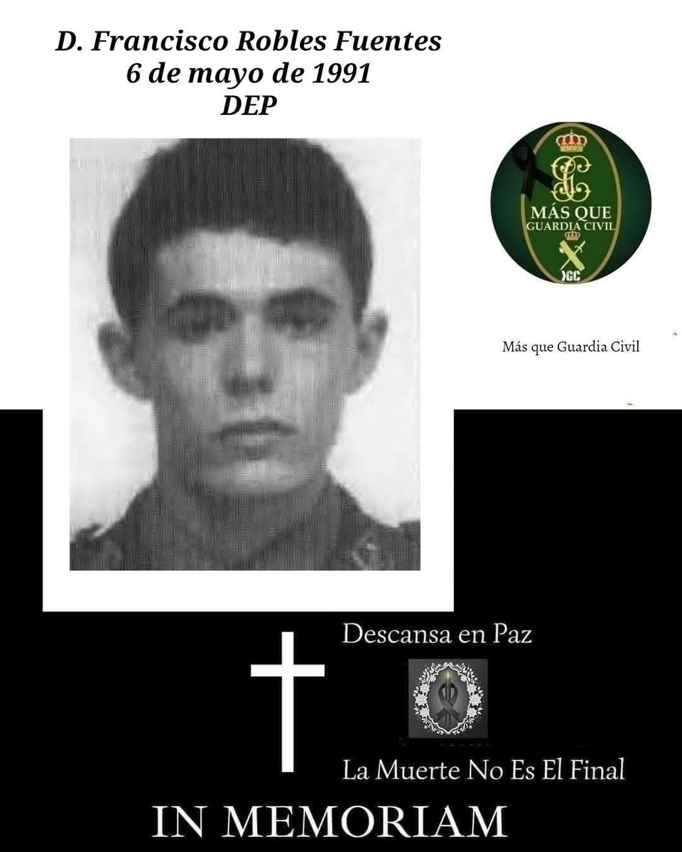 MqGuardiaCivil's tweet image. D. Francisco Robles Fuentes, guardia civil asesinado cruelmente por banda armada #ETA, a la temprana edad de 21 años, el 6/5/1991.

Fue asesinado en el puerto de Pasajes (Guipúzcoa).

DEP 🖤🌹 

#TenemosMemoria
#TenemosMemoriaYRelato
#NiOlvidoNiPerdón
#victimaterrorismo
