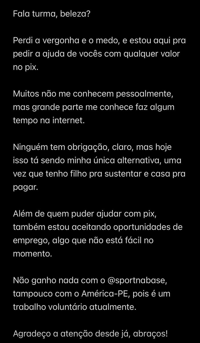 Vou deixar meu pix por aqui: (81) 983735971 

Mas quem também souber de alguma oportunidade de emprego, só avisar.

Grato, desde já!