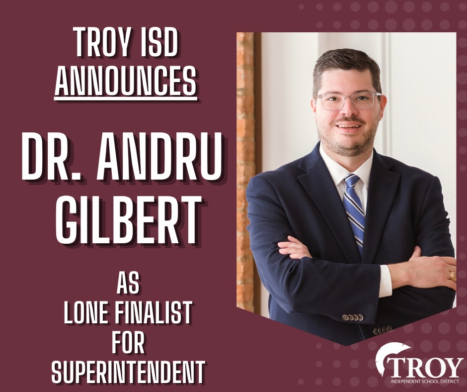 TroyISD's tweet photo. This evening at a special called board meeting, the Troy ISD Board of Trustees voted unanimously to name Dr. Andru Gilbert as the Lone Finalist for Superintendent of Schools and the district’s next leader. Please join us in welcoming Dr. Gilbert to the Troy ISD family! https://t.co/43WY7oqq3t