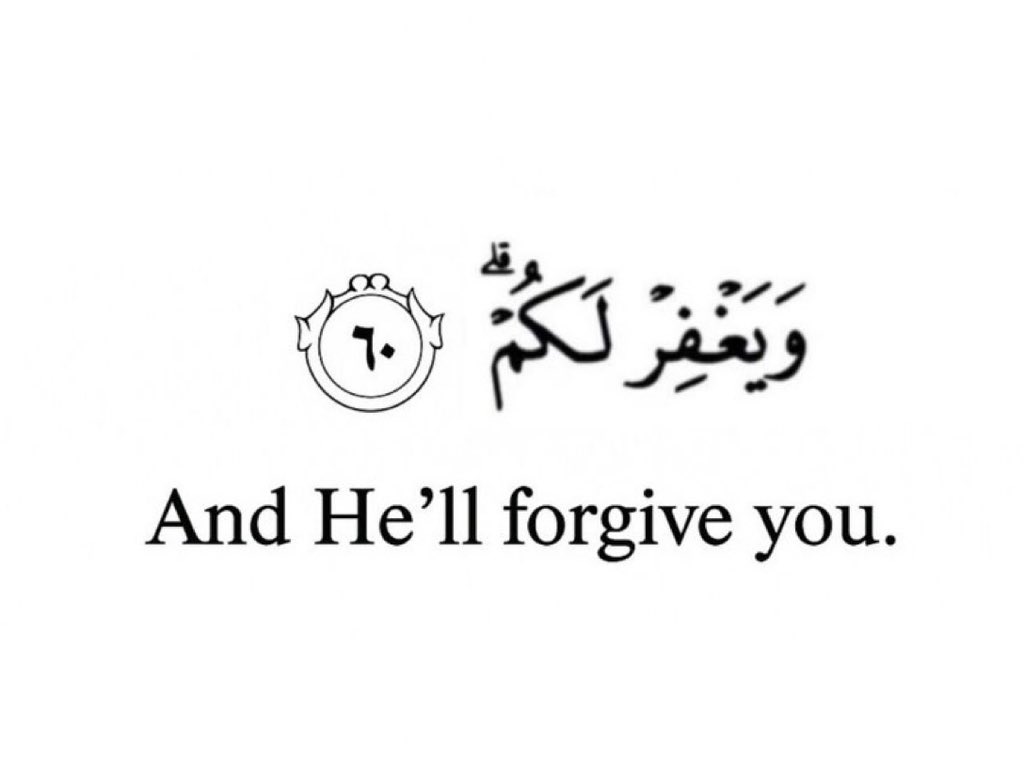 And He'll forgive you..