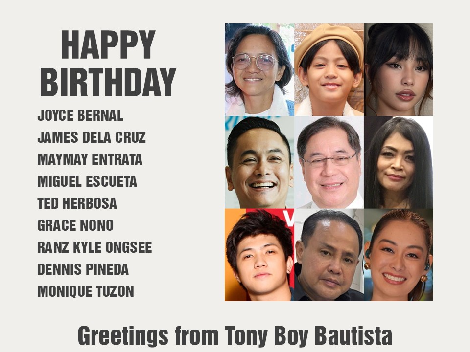 tonyboy9's tweet photo. Happy Birthday Joyce Bernal, James dela Cruz, Maymay Entrata, Miguel Escueta, Ted Herbosa, Grace Nono, Ranz Kyle Ongsee, Dennis Pineda and Monique Tuzon. Greetings from Tony Boy Bautista. https://t.co/vKGxXJKeXg
