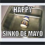 livewbeth's tweet photo. Posting this meme every. single. year. #BannedCincoDeMayoActivities https://t.co/4RQFpCXd2X