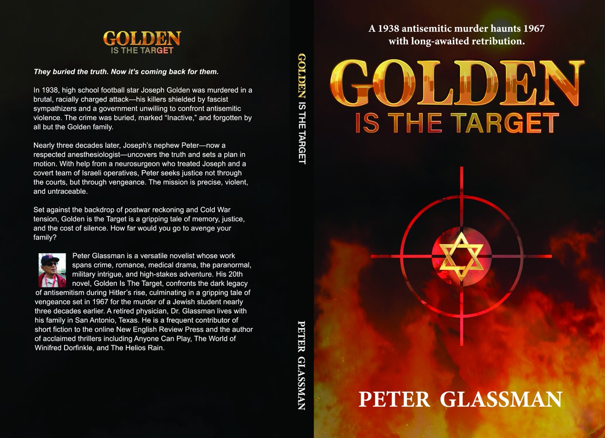 pglassma's tweet image. With a backdrop of postwar reckoning and Cold War tension, Peter Glassman's GOLDEN IS THE TARGET is a gripping tale of memory, justice, and the cost of silence. How far would you go to avenge your family? #antisemitism #Israel #books #ThrillerBooks

authorpeterglassman.com