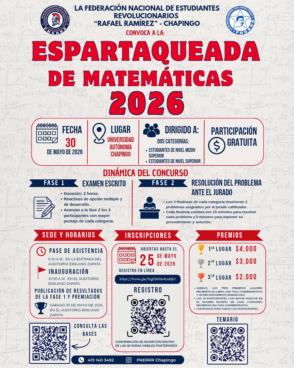 ChapingoFnerrr's tweet photo. LA FEDERACIÓN NACIONAL DE ESTUDIANTES REVOLUCIONARIOS "RAFAEL RAMÍREZ" – CHAPINGO

¡Convoca a la ESPARTAQUEADA DE MATEMÁTICAS 2026! 🧮📐

📅 Fecha: 30 de mayo de 2026
📍 Lugar: Universidad Autónoma Chapingo
🎓 Dirigido a: Estudiantes de nivel medio superior y superior https://t.co/BIOV9LdUGQ