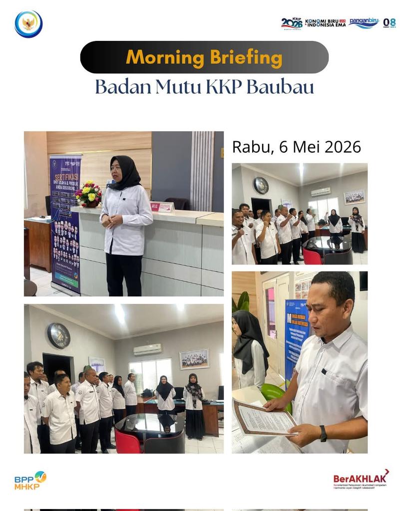 Rabu, 6 Mei 2026
Morning briefing Badan Mutu KKP Baubau

Briefing pagi bukan sekadar rutinitas, tapi sarana memperkuat korsa dan menyatukan visi.