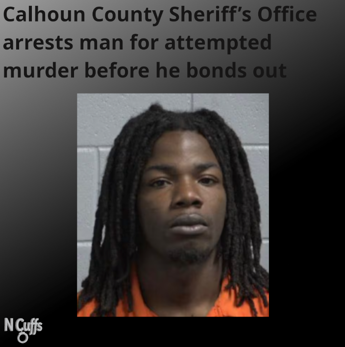 The Calhoun County Sheriff’s Office arrested a man for attempted murder ...