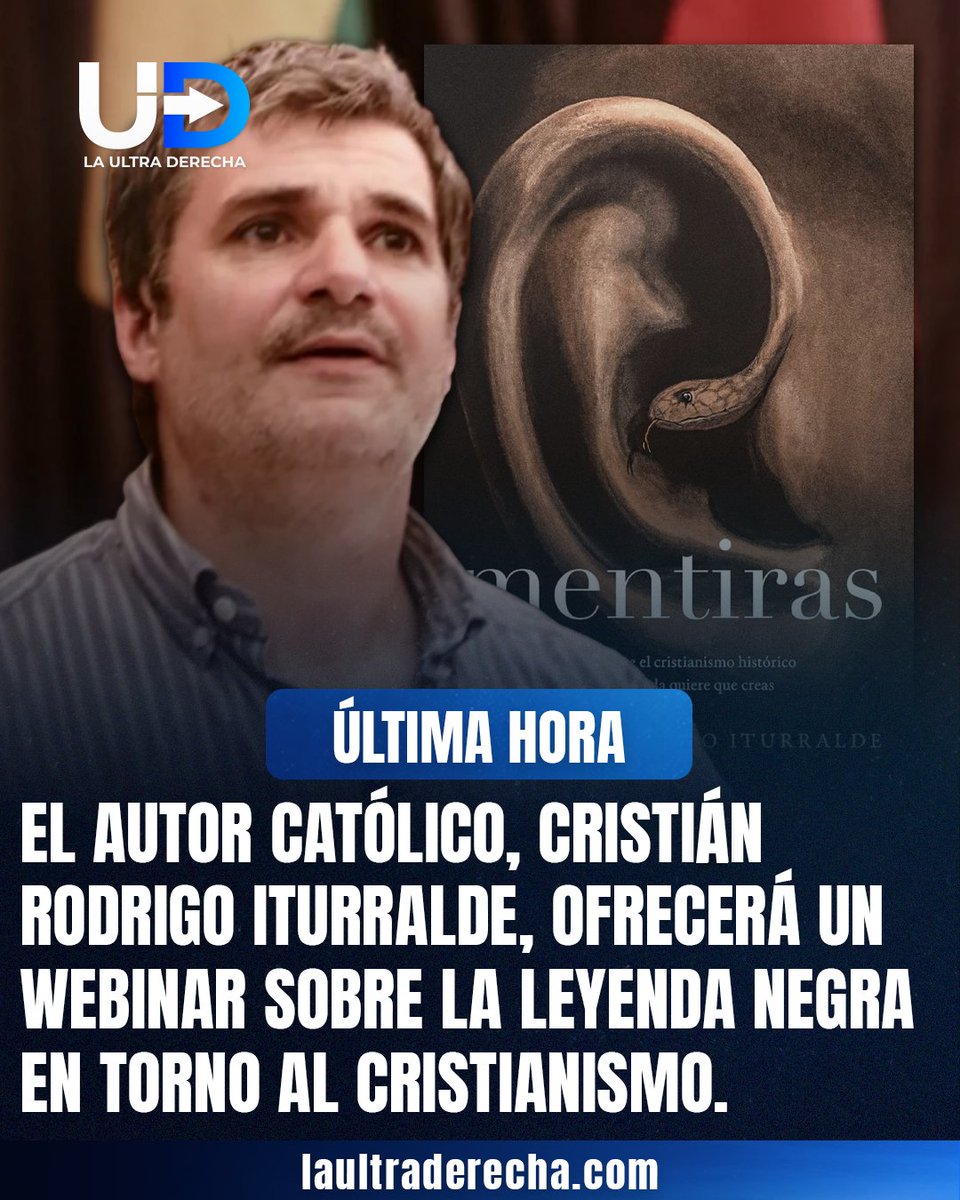 LUltraDerecha's tweet photo. 🚨|🇦🇷 #ÚLTIMAHORA El historiador y escritor argentino, @CRIturralde1, anunció un webinar en el marco de su más reciente libro, “Mentiras: 12 mitos sobre el cristianismo histórico que la izquierda quiere que creas”, donde analizará las narrativas más extendidas sobre el cristianismo y su influencia en Occidente.

El conversatorio virtual, programado para el miércoles 13 de mayo a las 19:00 h, busca abrir un espacio de análisis y debate, a la luz de los acontecimientos más recientes y que siguen generando alarma a nivel global.