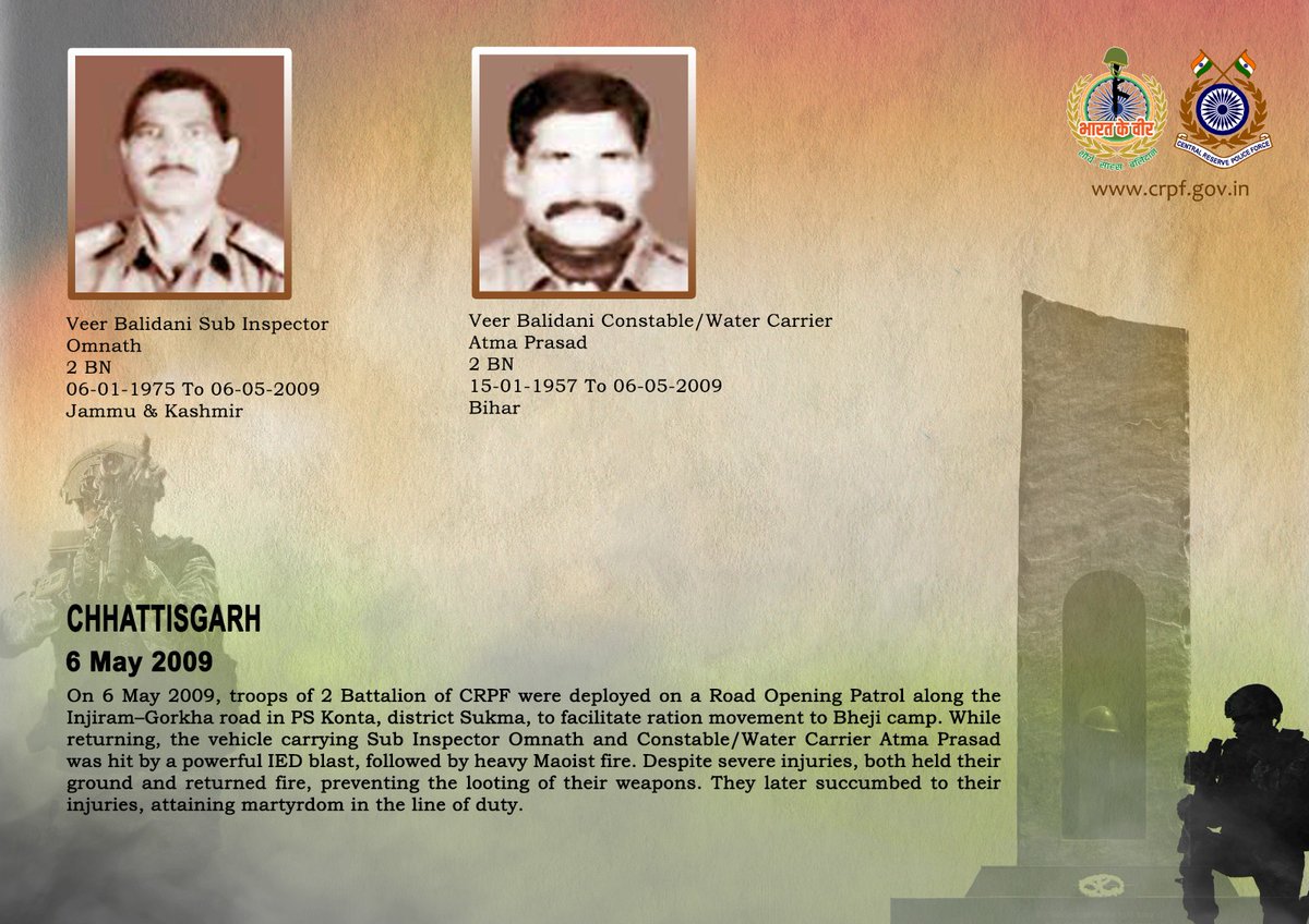 crpfindia's tweet photo. DG and all Ranks of #CRPF pay solemn tribute to SI/GD Omnath and Ct/WC Atma Prasad of 2 Bn, who made the supreme sacrifice while bravely combating Maoists during a Road Opening Patrol along Injiram–Gorkha road, PS Konta, district Sukma, Chhattisgarh on 6 May 2009. #CRPF salutes the bravehearts and pledges never to let their sacrifice go in vain.

#LestWeForget
🇮🇳 #Bharat_Ke_Veer 🇮🇳