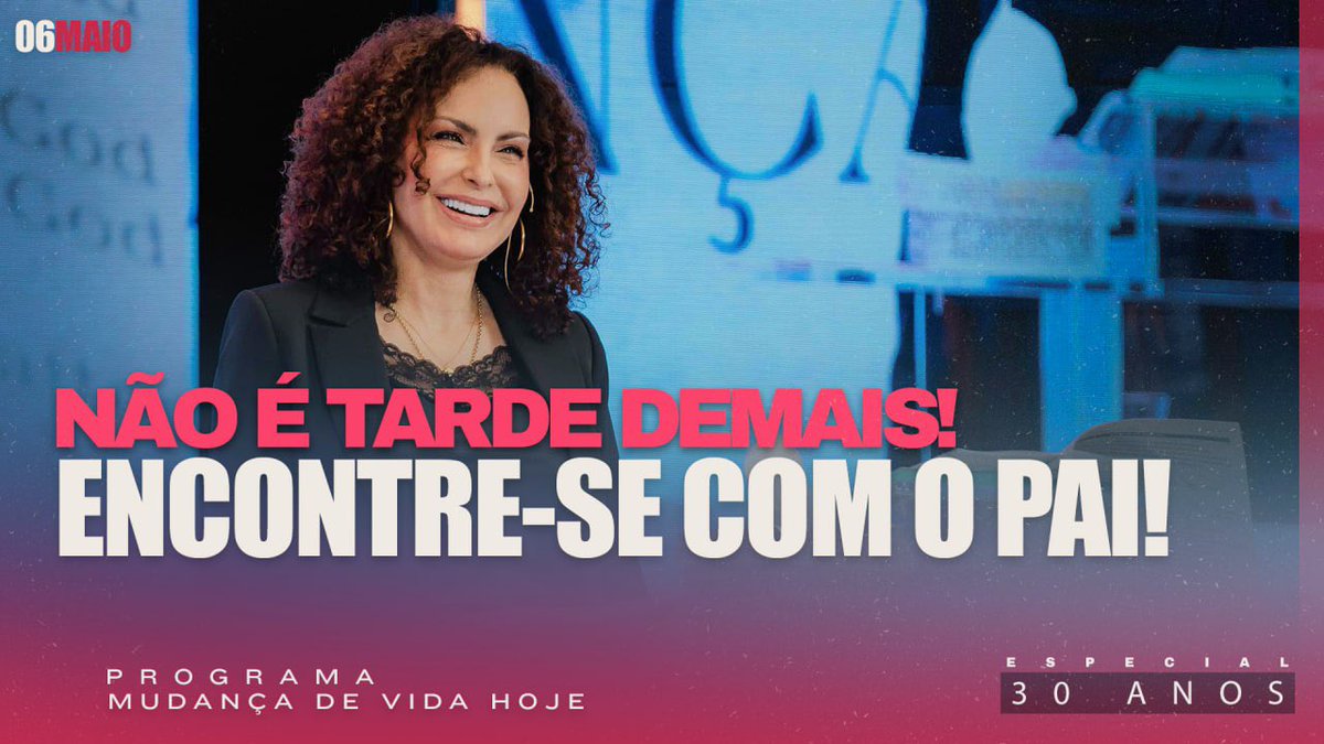 Não é tarde demais! Encontre-se com o Pai!  | Mudança de Vida Hoje | 30 anos
youtu.be/jFNyyJLeWbw

06 DE MAIO DE 2026 - QUARTA 
Ref.: Hebreus 5.7-9
